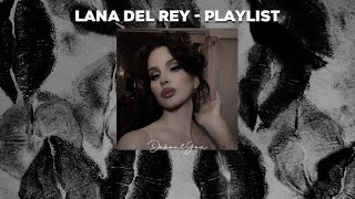 𝖥𝖾𝗆𝗆𝖾 𝖥𝖺𝗍𝖺𝗅𝖾 Lana Del Rey  A Playlist [upl. by Ahsinrad297]