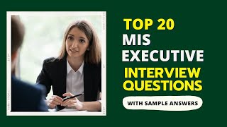 MIS Executive Interview Questions and Answers for 2024 [upl. by Nivle36]