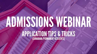 Undergraduate Admissions Webinar Application Tips amp Tricks for Canadian students Part 1 [upl. by Iek413]