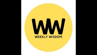 Weekly Wisdom Video Interviews [upl. by Iaht]