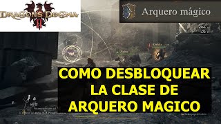 Dragons Dogma 2 Como desbloquear la clase de ARQUERO MAGICO fácil y rápido [upl. by Aehsila]