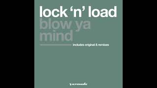 Lock n Load  Blow Ya Mind Club Caviar Radio Edit [upl. by Robertson]