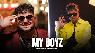 My Boyz  Kambi Rajpuria Ft Desi Ma Full Song Deep Jandu  Latest Punjabi Song 2024  Geet MP3 [upl. by Gelya]