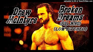 WWE Drew McIntyre Theme Song quotBroken Dreamsquot Full Intro Low Pitched HDHQ [upl. by Mccormac]