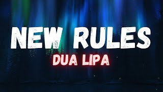 Dua Lipa  New Rules LYRICS [upl. by Eliseo]