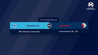 NPL WA Rd 9 Sorrento vs Balcatta FC [upl. by Teufert822]