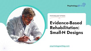 EvidenceBased Rehabilitation SmallN Designs  Essay Example [upl. by Polad]