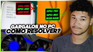 GARGALO nos JOGOS O QUE É e COMO RESOLVER GARGALO É RUIM PRO SEU PC [upl. by Eseerehs]