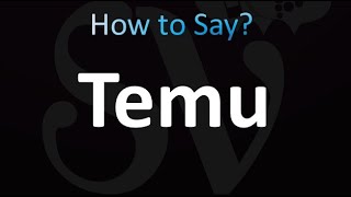 How to Pronounce Temu correctly [upl. by Asilim]