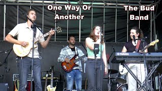 One Way Or Another  The Bud Band [upl. by Rod]