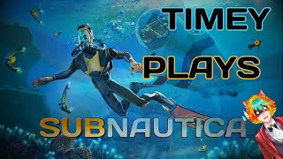 Timey tries to Subnautica part 3 [upl. by Awhsoj]