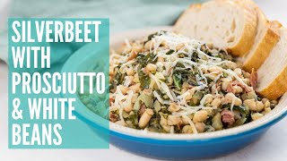 Silverbeet with Prosciutto amp White Beans  GCBC15 Ep35 [upl. by Nit451]