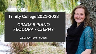 Feodora by Carl Czerny Grade 8 Trinity College Piano 20212023 Jill Morton  Piano [upl. by Rehpotsihrc]