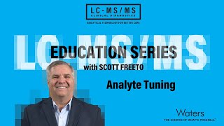 LCMSMS Education Series Analyte Tuning [upl. by Airamasor]