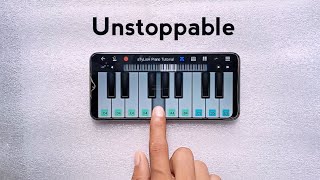 Unstoppable Song  Step By Step With Notes [upl. by Ahtiekahs258]