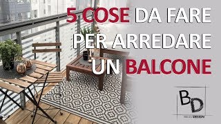 5 Cose DA FARE per Arredare un BALCONE  Belula Design [upl. by Cornelie]