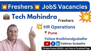 Pune Freshers Jobs Vacancies Tech Mahindra Hiring Freshers HR Operations pune hr vaibhavdgudadhe [upl. by Eiba200]