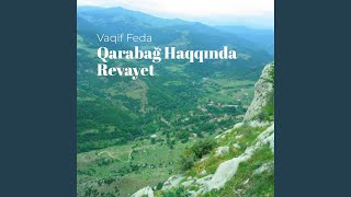 Qarabağ Haqqında Revayet [upl. by Jalbert]