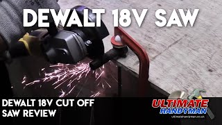 Dewalt 18v Cut off saw review [upl. by Rakia]