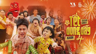 Tết Đong Đầy 4  KHOA  Official Music Video [upl. by Eegnat]