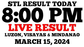 STL Result Today 8PM Draw March 15 2024 STL Luzon Visayas and Mindanao LIVE Result [upl. by Ferneau]