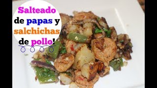 Salteado de papas y salchichas de pollo  Ros Emely [upl. by Pol]