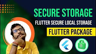 Flutter Secure Storage  Flutter Tutorial  Storing Data locally using Flutter Secure Storage [upl. by Akerehs]