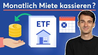 Mit ETFs jeden Monat Miete kassieren So gehts  Lohnen sich ImmobilienETFs [upl. by Balcke]