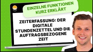 Zeiterfassung Der digitale Stundenzettel und die auftragsbezogene Zeit [upl. by Nissie]