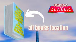 ROBLOX EVENT HUB ALL 10 BOOKS LOCATIONS  ROBLOX CLASSIC EVENT  ROBLOX [upl. by Aldwon]