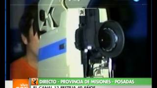 Vivo en Argentina Misiones Posadas 40 años de Canal 12 21 11 12 [upl. by Atal]