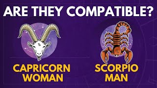 Scorpio Man amp Capricorn Woman Are they compatible [upl. by Lawrenson48]