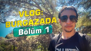 VLOG BURGAZADA Bölüm 1  Adaya Varış [upl. by Feirahs]