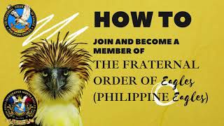 HOW TO JOIN AND BECOME A MEMBER OF THE FRATERNAL ORDER OF EAGLES PE WATCH THIS VIDEO [upl. by Anilak]