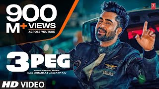 quot3 Peg Sharry Mannquot Full Video  Mista Baaz  Parmish Verma  Ravi Raj  Latest Punjabi Songs 2024 [upl. by Vidal]