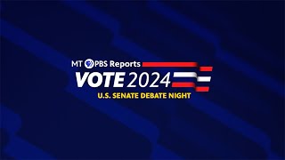 Race for the US Senate 2024  Montana PBS Reports Debate Night [upl. by Leasim]