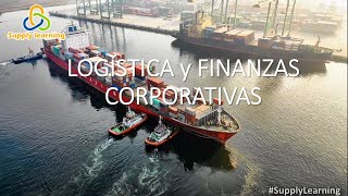 LOGÍSTICA y FINANZAS CORPORATIVAS [upl. by Duleba]