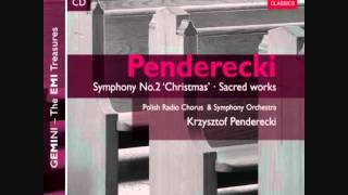 PENDERECKI  Symphony No 2 Christmas Symphony [upl. by Htrowslle711]