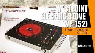 Westpoint Electric Stove WF152  West Point WF 152 Review  Ceramic Cooker [upl. by Mcintyre]