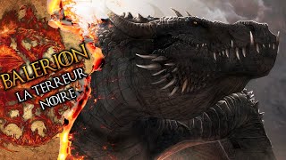 BALERION  le plus puissant des dragons  GAME OF THRONES [upl. by Hurff247]