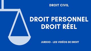 Droit réel et droit personnel [upl. by Airekahs]