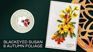 Black Eyed Susan amp Autumn Foliage with Susan  Birds amp Bees Garden Collection [upl. by Eillib889]