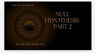 null hypothesis part 2  data science  PamitaAiworld18 [upl. by Lieno769]