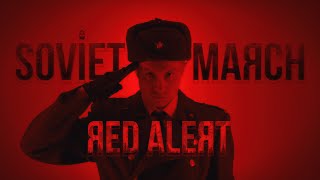 SOVIET MARCH  Red Alert 3  RUSSIAN COVER Composer James Hannigan [upl. by Straus]