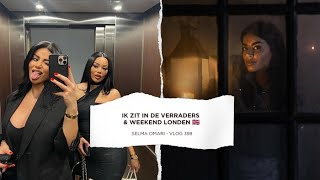 IK ZIT IN DE VERRADERS amp WEEKEND LONDEN 🇬🇧  SELMA OMARI VLOG 398 [upl. by Eesac543]