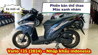 ReviewBáo giá Honda vario 125 nhập khẩu indonesia 2024  Bán trả góp vario2024 vario125 [upl. by Ispep]