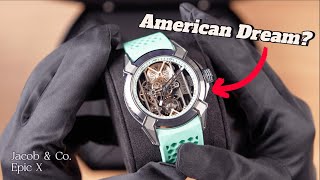 The American Dream in a Watch Jacob amp Co Epic X Review [upl. by Goddord]