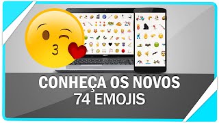 Conheça os 74 novos emojis Emoticons [upl. by Bernita]