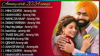 Best Of Ammy Virk  Latest Punjabi Songs Ammy Virk Songs  All Hits Of Ammy Virk Songs ammyvirk [upl. by Cecil]