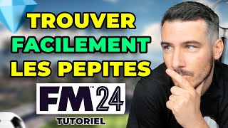 TROUVER FACILEMENT DES PÉPITES ET NEWGENS SUR FM24  Tutoriel sur Football Manager 2024 [upl. by Sjoberg]